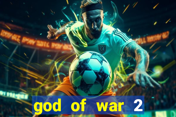 god of war 2 download ps2